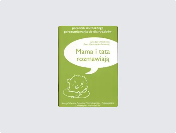 Mama i Tata rozmawiają – poradnik skutecznego porozumiewania się dla rodziców - okładka